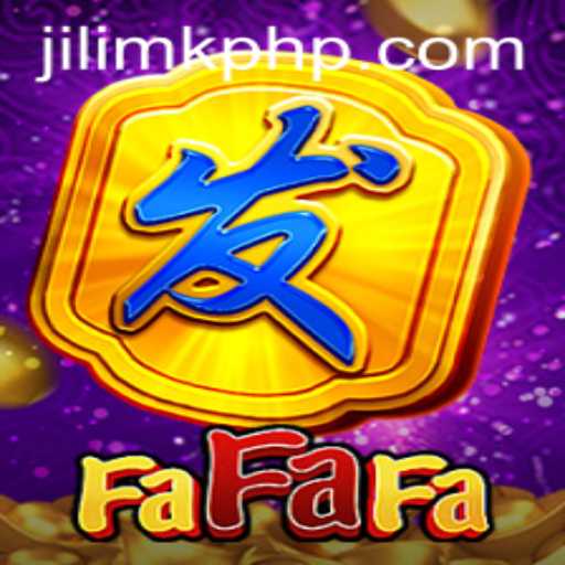 Discovering FaFaFa: The Latest Game Revolution with JILIMK